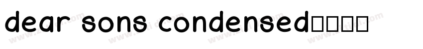 dear sons condensed字体转换